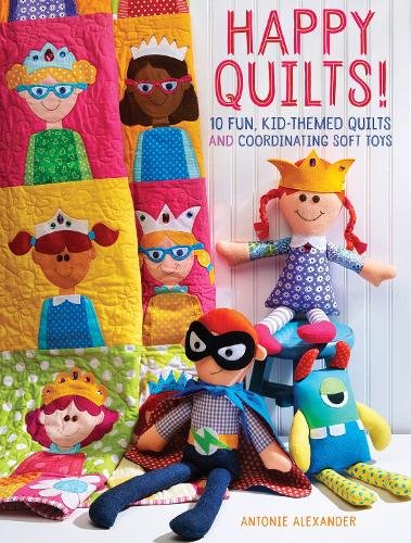Happy Quilts! Alexander Paperback F&W 9781440244476