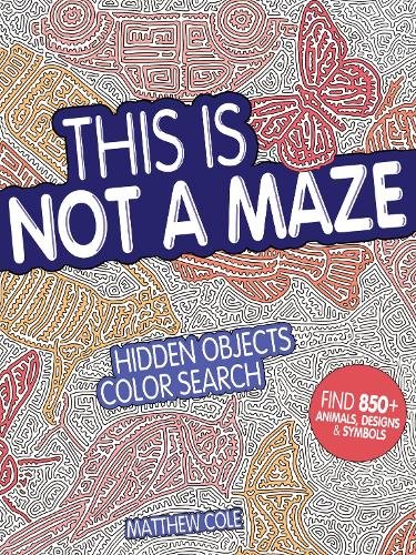 This is Not a Maze Cole Paperback F&W 9781440350740
