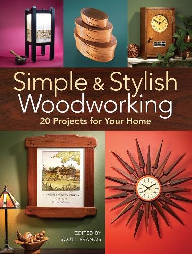 Simple & Stylish Woodworking Francis Paperback F&W 9781440351679
