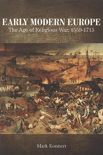 Early Modern Europe – The Age of Religious War, 1559–1715 Konnert Paperback