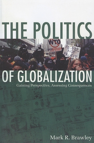 The Politics of Globalization – Gaining Perspective, Assessing Consequences