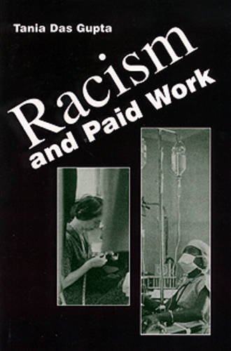 Racism and Paid Work Gupta Paperback MY – University of Toronto Press