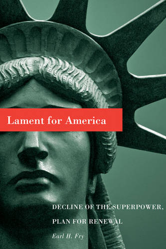 Lament for America – Decline of the Superpower, Plan for Renewal Fry Paperback
