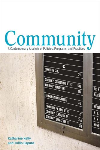 Community – A Contemporary Analysis of Policies, Programs, and Practices Kelly