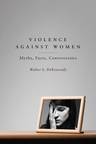 Violence Against Women – Myths, Facts, Controversies Dekeseredy Paperback