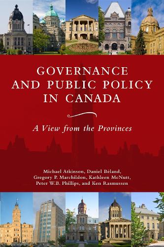 Governance and Public Policy in Canada – A View from the Provinces Paperback