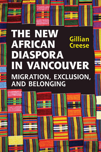 The New African Diaspora in Vancouver – Migration, Exclusion and Belonging