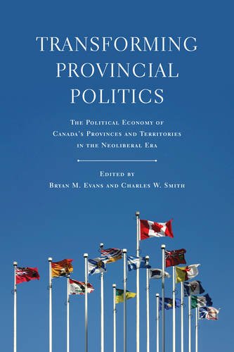Transforming Provincial Politics – The Political Economy of Canada`s Provinces …