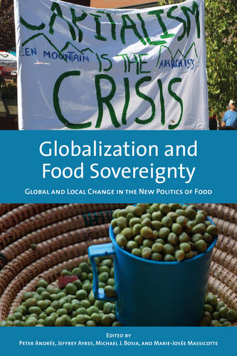 Globalization and Food Sovereignty – Global and Local Change in the New Politic…