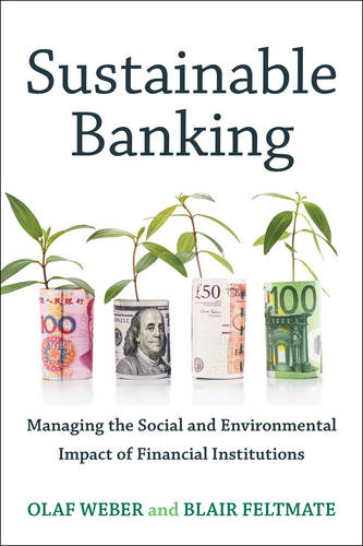 Sustainable Banking – Managing the Social and Environmental Impact of Financial…
