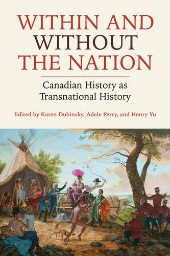 Within and Without the Nation – Canadian History as Transnational History