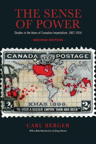 The Sense of Power – Studies in the Ideas of Canadian Imperialism, 1867–1914, S…