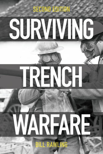 Surviving Trench Warfare – Technology and the Canadian Corps, 1914–1918, Second…