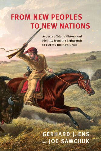 From New Peoples to New Nations – Aspects of Metis History and Identity from th…