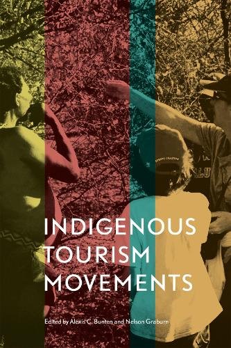 Indigenous Tourism Movements Bunten Graburn Paperback 9781442628298