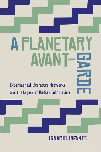 A Planetary Avant–Garde – Experimental Literature Networks and the Legacy of Ib…