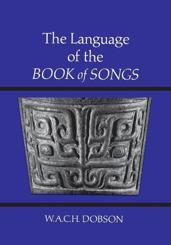 The Language of the Book of Songs Dobson Paperback 9781442631168