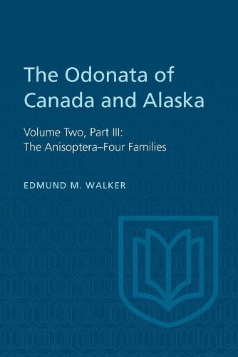 The Odonata of Canada and Alaska – Volume Two, Part III: The Anisoptera–Four Fa…