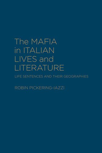 The Mafia in Italian Lives and Literature – Life Sentences and Their Geographie…