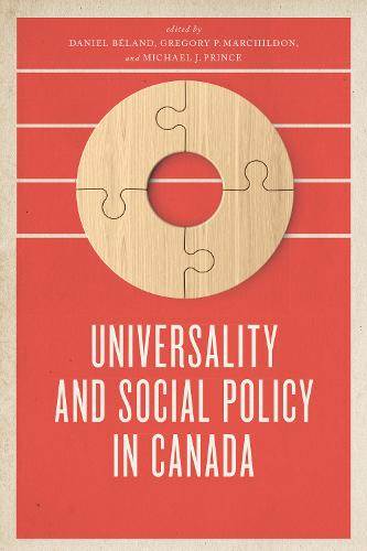 Universality and Social Policy in Canada Béland Marchildon Prince Paperback