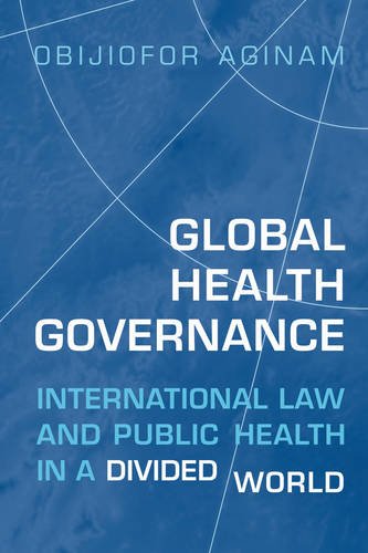 Global Health Governance – International Law and Public Health in a Divided Wor…