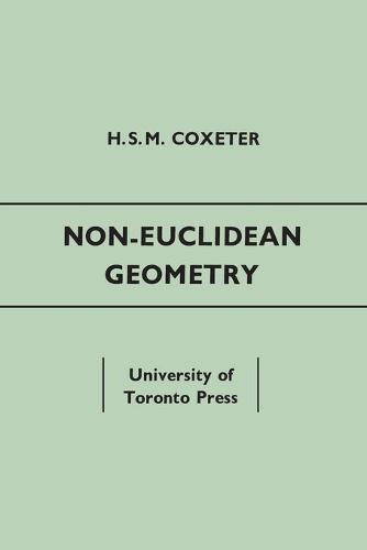 Non–Euclidean Geometry – Fifth Edition Coxeter Paperback 9781442639454