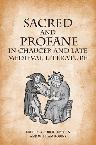 Sacred and Profane in Chaucer and Late Medieval – Essays in Honour of John V. F…