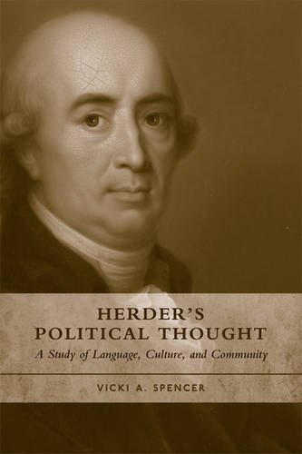 Herder`s Political Thought – A Study on Language, Culture and Community Spencer