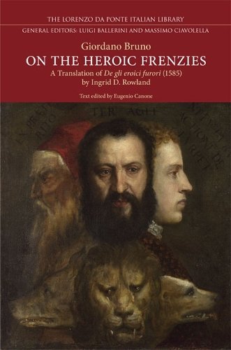 On the Heroic Frenzies – A Translation of De gli eroici furori(1585) Bruno