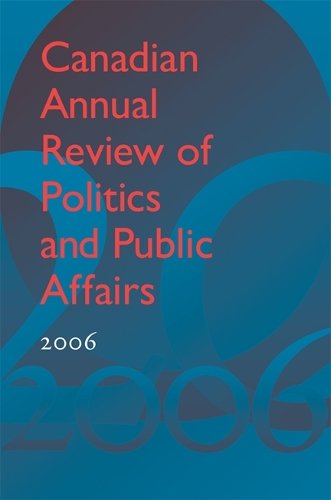 Canadian Annual Review of Politics and Public Affairs 2006 Mutimer Hardback