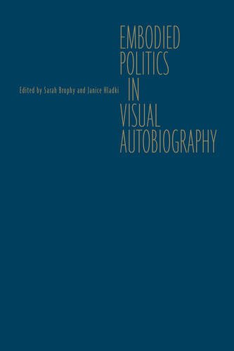Embodied Politics in Visual Autobiography Brophy Hladki Hardback 9781442646605