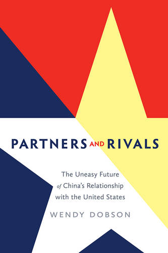 Partners and Rivals – The Uneasy Future of China`s Relationship with the United…
