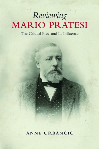 Reviewing Mario Pratesi – The Critical Press and Its Influence Urbancic Hardback