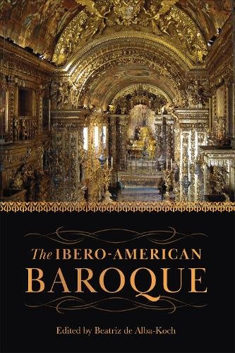 The Ibero–American Baroque De Alba–koch Hardback 9781442648838