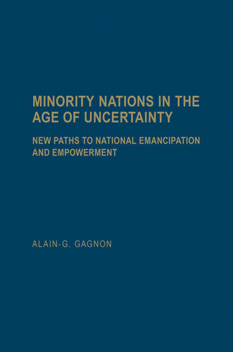 Minority Nations in the Age of Uncertainty – New Paths to National Emancipation…