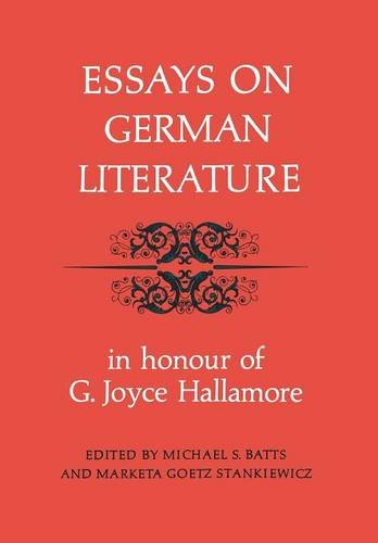 Essays on German Literature – In Honour of G. Joyce Hallamore Batts Paperback
