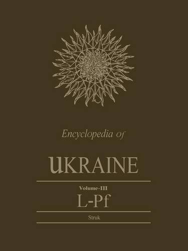 Encyclopedia of Ukraine – Volume III: L–Pf Struk Paperback 9781442652439