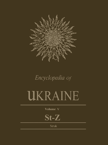 Encyclopedia of Ukraine – Volume V: St–Z Struk Paperback 9781442652453
