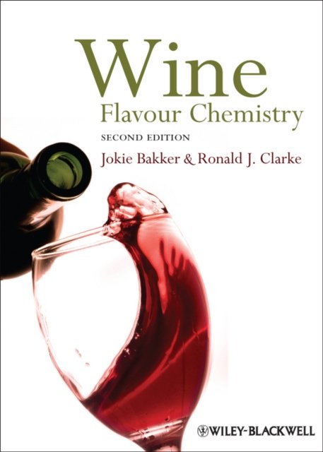 Wine Flavour Chemistry Bakker Hardback Wiley–Blackwell 9781444330427