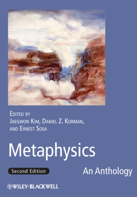 Metaphysics – An Anthology 2e Kim Paperback Wiley–Blackwell 9781444331028