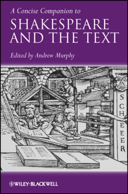 Concise Companion to Shakespeare and the Text Murphy Paperback Wiley–Blackwell