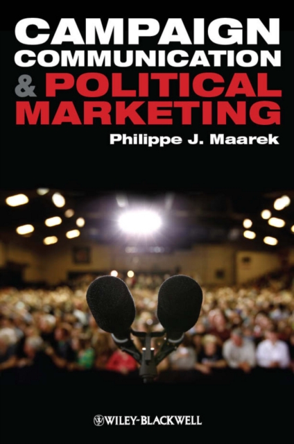 Campaign Communication and Political Marketing Maarek Paperback Wiley–Blackwell