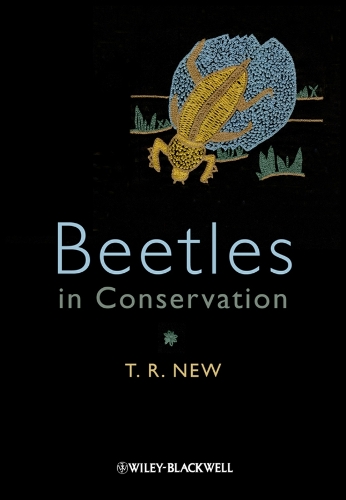 Beetles in Conservation New Hardback Wiley–Blackwell 9781444332599