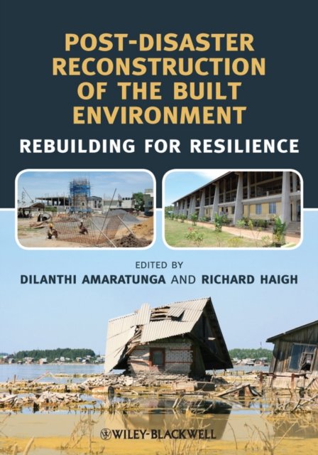 Post–Disaster Reconstruction of the Built Environment – Rebuilding for Resilien…