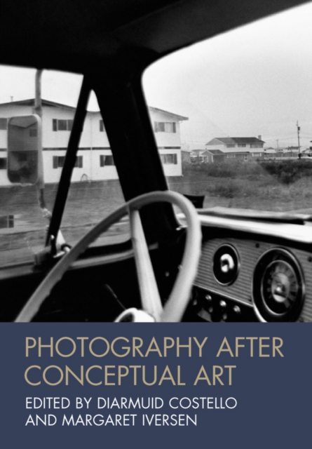 Photography After Conceptual Art Costello Paperback Wiley–Blackwell