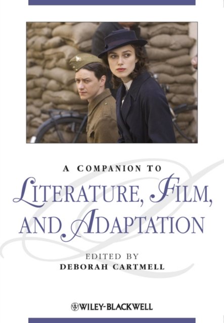 A Companion to Literature, Film, and Adaptation Cartmell Hardback 9781444334975