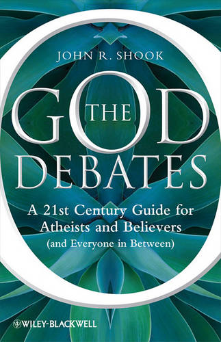 The God Debates: A 21st Century Guide for Atheists  and Believers (and Everyone…