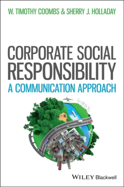 Managing Corporate Social Responsibility – A Communication Approach Coombs