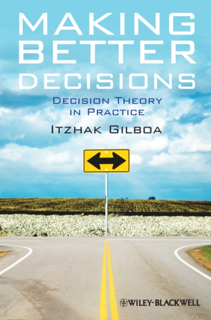 Making Better Decisions – Decision Theory in Practice Gilboa Paperback