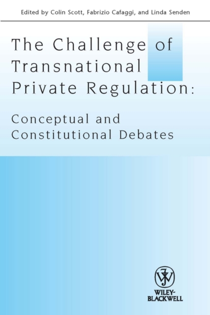 The Challenge of Transnational Private Regulation – Conceptual and Constitution…